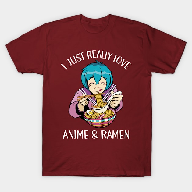 I Just Really Love Anime And Ramen T-Shirt by OnepixArt